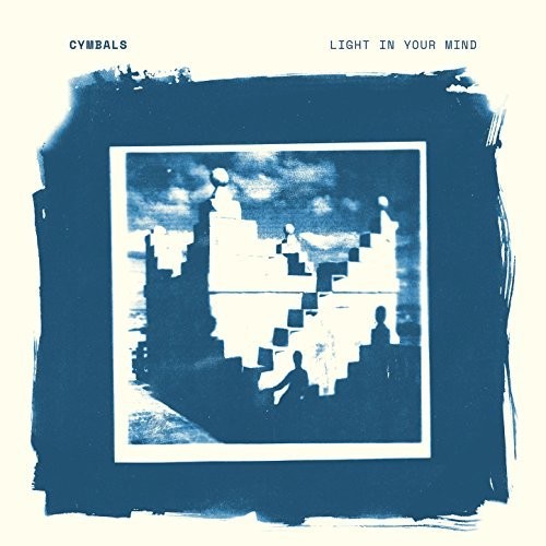 Cymbals - Light In Your Mind - Indie LP [ Record ]