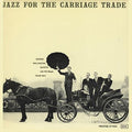 George Wallington Quintet - Jazz For The Carriage Trade - Analogue Productions LP [ Record ]