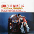 Charles Mingus - Tijuana Moods - Speakers Corner LP [ Record ]
