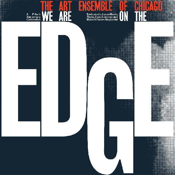 The Art Ensemble Of Chicago - We Are On The Edge - LP [ Record ]