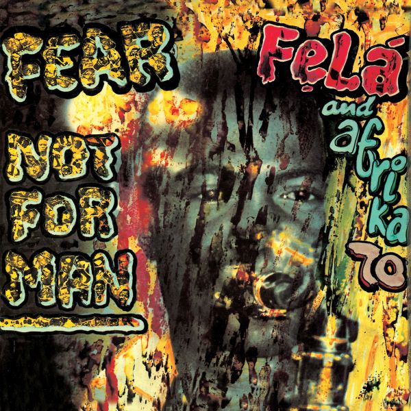 Fela Kuti- Fear Not For Man - LP [ Record ]