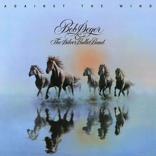 Bob Seger & the Silver Bullet Band - Against The Wind - LP [ Record ]