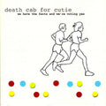 Death Cab for Cutie - We Have the Facts and We're Voting Yes - LP [ Record ]