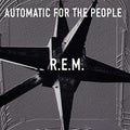 R.E.M. - Automatic For The People - LP [ Record ]