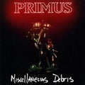 Primus - Miscellaneous Debris - 12" EP [ Record ]