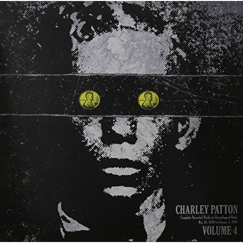 Charley Patton - Complete Recorded Works in Chronological Order 4 - LP [ Record ]