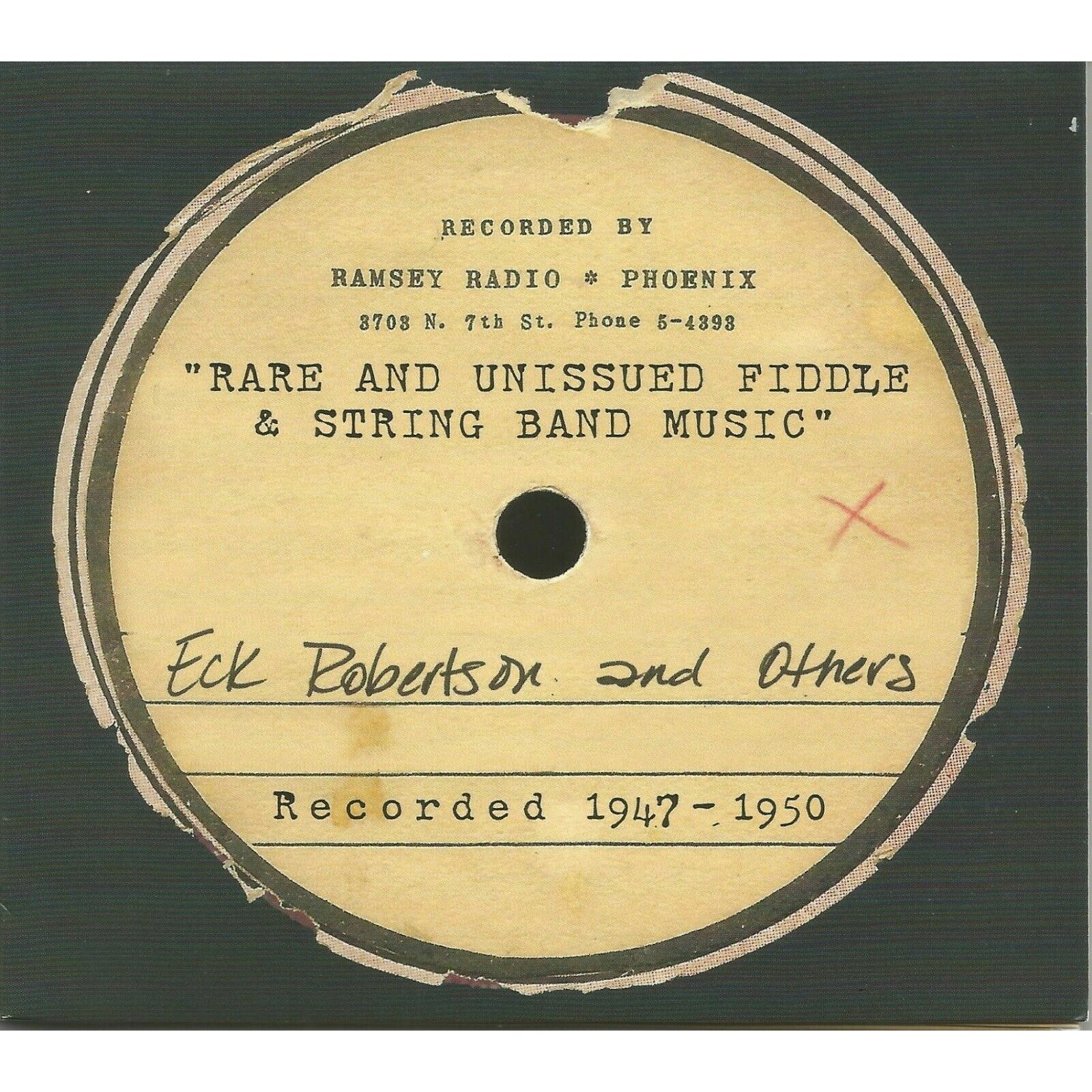 Arizona CD "Rare And Unissued Fiddle & String Band Music" '47-'50 Eck Robertson [ Record ]