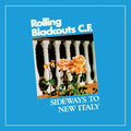 Rolling Blackouts C. F. - Sideways To New Italy - LP [ Record ]