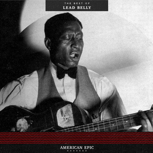Leadbelly - American Epic The Best Of Lead Belly - LP [ Record ]
