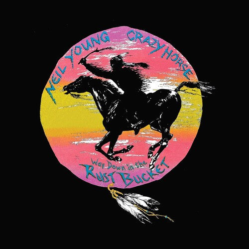Neil Young & Crazy Horse - Way Down In The Rust Bucket - LP [ Record ]