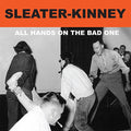 Sleater-Kinney - All Hands on the Bad One - LP [ Record ]