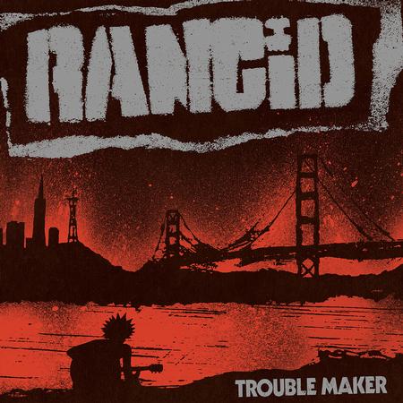 Rancid - Trouble Maker - LP [ Record ]