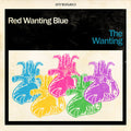 Red Wanting Blue - The Wanting - LP [ Record ]