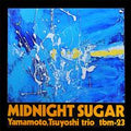 Tsuyoshi Yamamoto Trio - Midnight Sugar - Impex LP [ Record ]