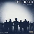 The Roots - How I Got Over - LP [ Record ]
