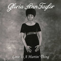 Gloria Ann Taylor - Love Is A Hurtin' Thing - LP [ Record ]