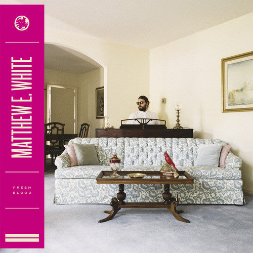 Matthew E. White - Fresh Blood - LP [ Record ]