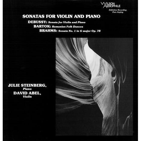 David Abel, Julie Steinberg - Brahms/Debussy/Bartók - Sonatas For Violin And Piano - Wilson Audiophile LP [ Record ]