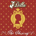 J Dilla - The Shining - LP [ Record ]