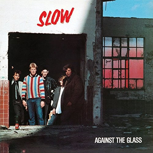 Slow - Against The Glass - LP [ Record ]