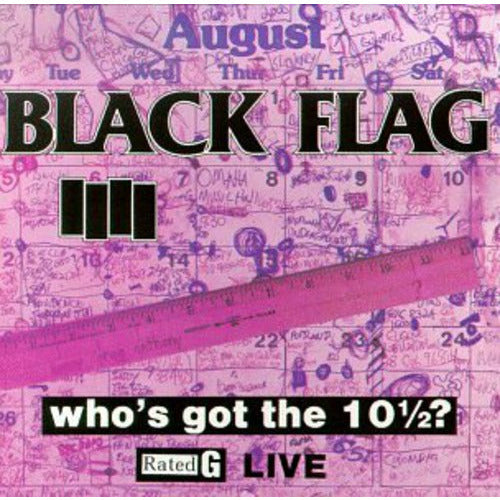 Black Flag - Who's Got The 10 1/ 2? - LP [ Record ]