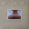 Oregon - Roots In The Sky - Speakers Corner LP [ Record ]
