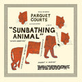 Parquet Courts - Sunbathing Animal - LP [ Record ]