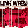 Link Wray - White Lightning: Lost Cadence Sessions 58 - LP [ Record ]