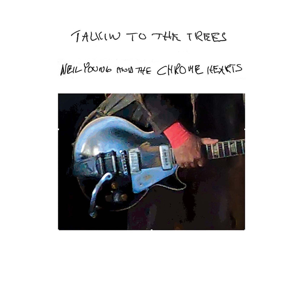 Neil Young and the Chrome Hearts - Talkin to the Trees - Indie LP [ Record ]