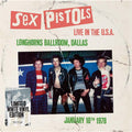 Sex Pistols - Live in the USA 1978: Longhorn Ballroom, Dallas - LP [ Record ]