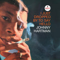 Johnny Hartman - I Just Dropped By to Say Hello - Verve by Request LP [ Record ]